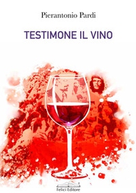 Testimone il vino - Librerie.coop