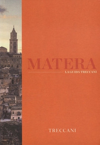 Matera. La guida Treccani - Librerie.coop