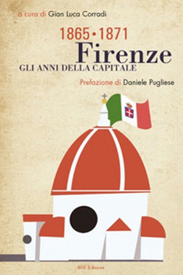 Firenze, gli anni della capitale (1865-1871) - Librerie.coop