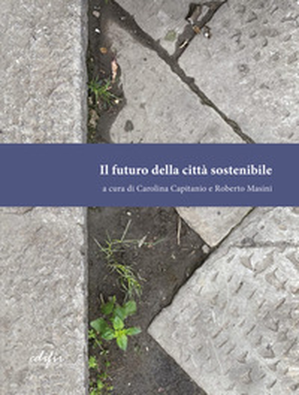 Il futuro della città sostenibile - Librerie.coop Il futuro della città sostenibile - Librerie.coop