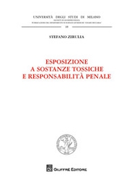 Esposizione a sostanze tossiche e responsabilità penale - Librerie.coop Esposizione a sostanze tossiche e responsabilità penale - Librerie.coop