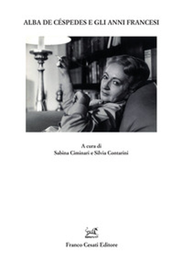 Alba de Céspedes e gli anni francesi - Librerie.coop Alba de Céspedes e gli anni francesi - Librerie.coop