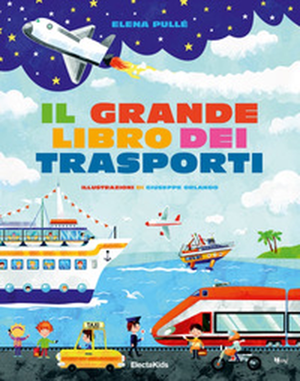 Il grande libro dei trasporti - Librerie.coop Il grande libro dei trasporti - Librerie.coop
