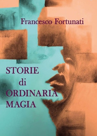 Storie di ordinaria magia - Librerie.coop