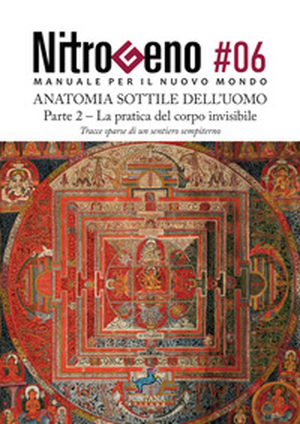 Nitrogeno. L'anatomia sottile dell'uomo - Vol. 6\2 - Librerie.coop