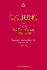 Lo «Zarathustra» di Nietzsche. Seminario tenuto nel 1934-39 - Vol. 3 - Librerie.coop Lo «Zarathustra» di Nietzsche. Seminario tenuto nel 1934-39 - Vol. 3 - Librerie.coop