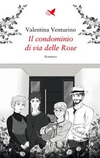 Il condominio di via delle Rose - Librerie.coop