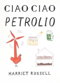 Ciao ciao petrolio - Librerie.coop Ciao ciao petrolio - Librerie.coop