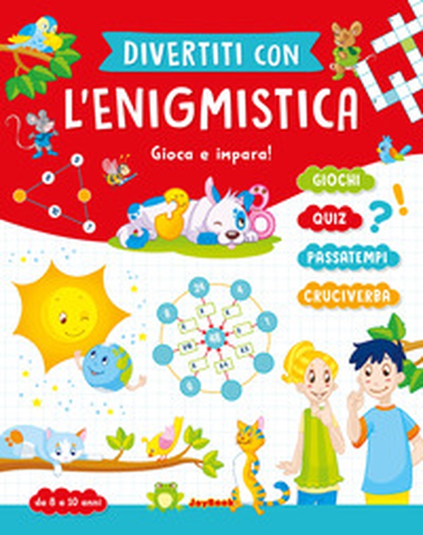 Divertiti con l'enigmistica 8-10 anni - Librerie.coop Divertiti con l'enigmistica 8-10 anni - Librerie.coop