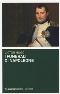 I funerali di Napoleone - Librerie.coop I funerali di Napoleone - Librerie.coop