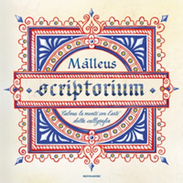Scriptorium. Calma la tua mente con l'arte della calligrafia - Librerie.coop Scriptorium. Calma la tua mente con l'arte della calligrafia - Librerie.coop