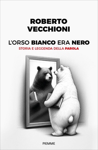 L'orso bianco era nero - Librerie.coop