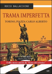 Trama imperfetta. Torino, Piazza Carlo Alberto - Librerie.coop