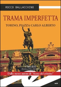 Trama imperfetta. Torino, Piazza Carlo Alberto - Librerie.coop Trama imperfetta. Torino, Piazza Carlo Alberto - Librerie.coop