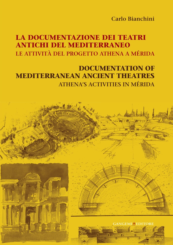 La documentazione dei teatri antichi del Mediterraneo. Le attività del progetto Athena a Mérida - Librerie.coop La documentazione dei teatri antichi del Mediterraneo. Le attività del progetto Athena a Mérida - Librerie.coop