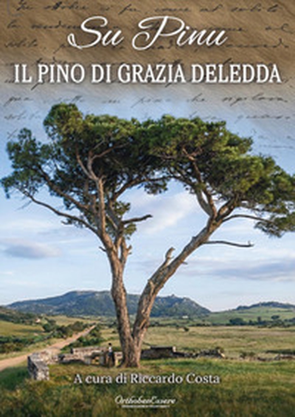 Su Pinu. Il pino di Grazia Deledda - Librerie.coop