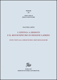 L'epistola a Erodoto e il Bios di Epicuro in Diogene Laerzio. Note testuali, esegetiche e metodologiche - Librerie.coop
