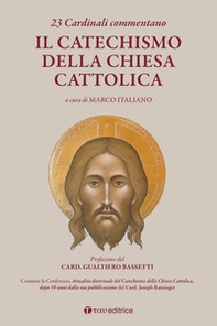 23 Cardinali commentano il Catechismo della Chiesa Cattolica - Librerie.coop