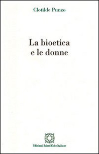La bioetica e le donne - Librerie.coop La bioetica e le donne - Librerie.coop