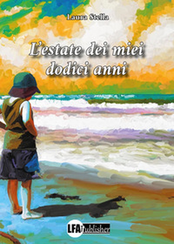 L'estate dei miei dodici anni - Librerie.coop L'estate dei miei dodici anni - Librerie.coop