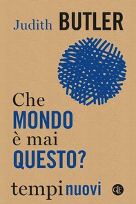 Che mondo è mai questo? - Librerie.coop
