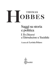 Saggi su storia e politica. I «Tre discorsi» e l'«Introduzione» a Tucidide - Librerie.coop Saggi su storia e politica. I «Tre discorsi» e l'«Introduzione» a Tucidide - Librerie.coop