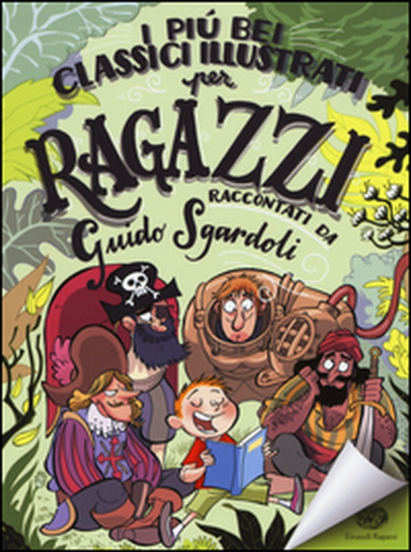 I più bei classici illustrati per ragazzi - Librerie.coop I più bei classici illustrati per ragazzi - Librerie.coop