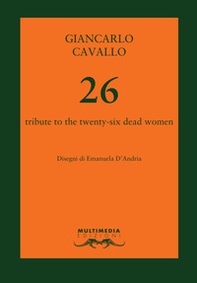 26. Tribute to the twenty-six dead women - Librerie.coop