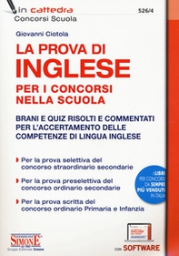 La prova di inglese per i concorsi nella scuola. Brani e quiz risolti e commentati per l'accertamento delle competenze di lingua inglese - Librerie.coop