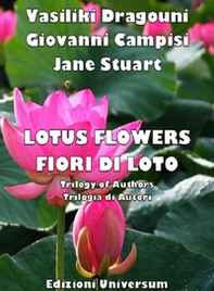 Lotus flowers. Trilogy of authors-Fiori di loto. Trilogia di autori - Librerie.coop