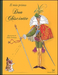 Il mio primo Don Chisciotte - Librerie.coop