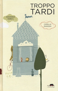 Troppo tardi - Librerie.coop Troppo tardi - Librerie.coop