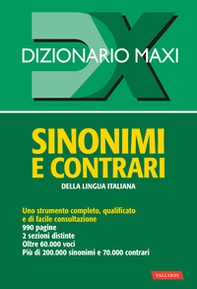 Dizionario maxi. Sinonimi e contrari della lingua italiana - Librerie.coop