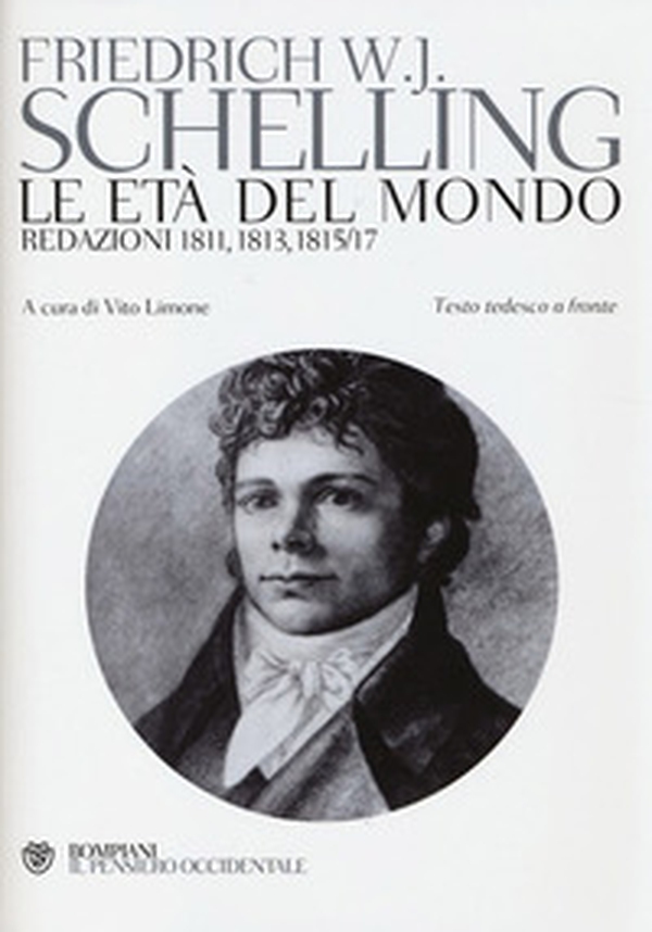 Le età del mondo. Redazioni 1811, 1813, 1815/17. Testo tedesco a fronte - Librerie.coop Le età del mondo. Redazioni 1811, 1813, 1815/17. Testo tedesco a fronte - Librerie.coop