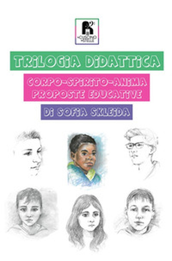 Trilogia didattica. Corpo-spirito-anima. Proposte educative - Librerie.coop Trilogia didattica. Corpo-spirito-anima. Proposte educative - Librerie.coop
