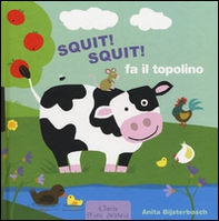 Squit! Squit! fa il topolino - Librerie.coop