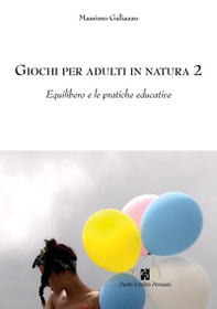 Giochi per adulti in natura - Vol. 2 - Librerie.coop