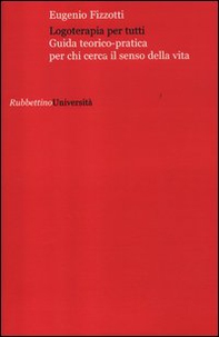 Logoterapia per tutti. Guida teorico pratica per chi cerca senso della vita - Librerie.coop Logoterapia per tutti. Guida teorico pratica per chi cerca senso della vita - Librerie.coop