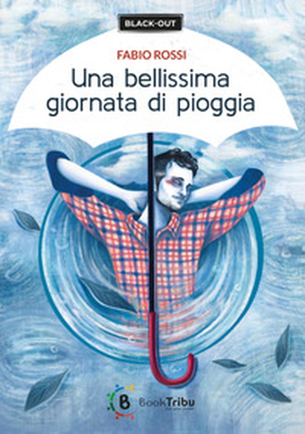 Una bellissima giornata di pioggia - Librerie.coop Una bellissima giornata di pioggia - Librerie.coop