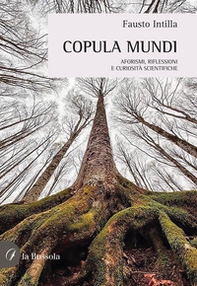 Copula Mundi. Aforismi, riflessioni e curiosità scientifiche - Librerie.coop