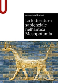 La letteratura sapienziale nell'antica Mesopotamia - Librerie.coop