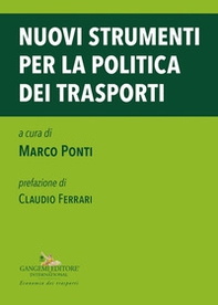 Nuovi strumenti per la politica dei trasporti - Librerie.coop Nuovi strumenti per la politica dei trasporti - Librerie.coop