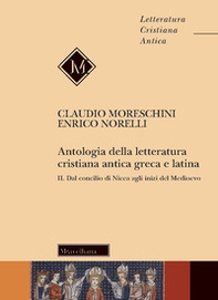 Antologia della letteratura cristiana antica greca e latina - Vol. 2 - Librerie.coop