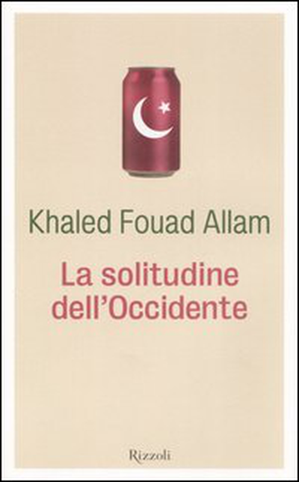 La solitudine dell'Occidente - Librerie.coop La solitudine dell'Occidente - Librerie.coop