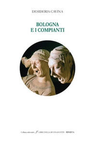 Bologna e i Compianti. Ediz. italiana e inglese - Librerie.coop