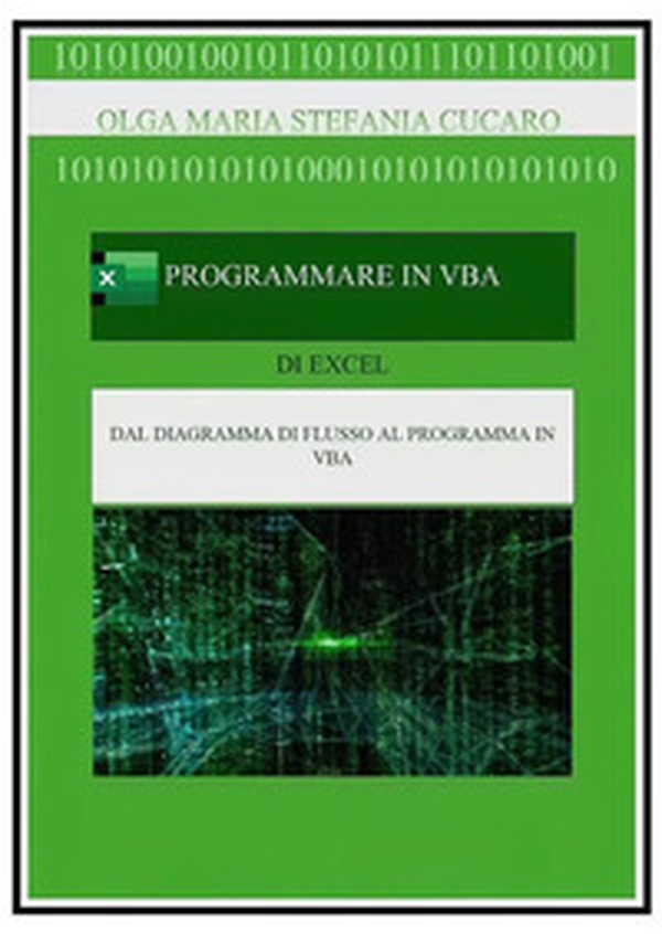 Programmare in VBA (Visual Basic for Applications) - Librerie.coop Programmare in VBA (Visual Basic for Applications) - Librerie.coop