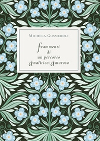 Frammenti di un percorso analitico-amoroso - Librerie.coop Frammenti di un percorso analitico-amoroso - Librerie.coop