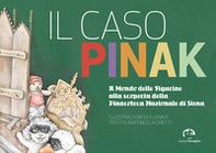 Il caso Pinak. Il mondo delle figurine alla scoperta della Pinacoteca Nazionale di Siena - Librerie.coop