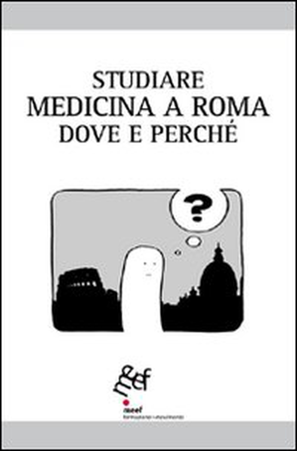 Studiare medicina a Roma. Dove e perché - Librerie.coop Studiare medicina a Roma. Dove e perché - Librerie.coop