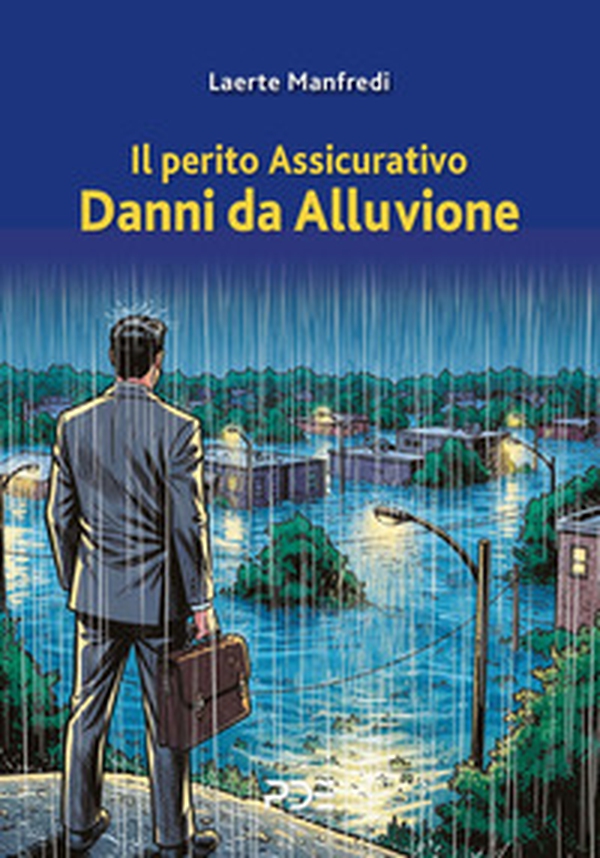 Il perito assicurativo. Danni da alluvione - Librerie.coop Il perito assicurativo. Danni da alluvione - Librerie.coop